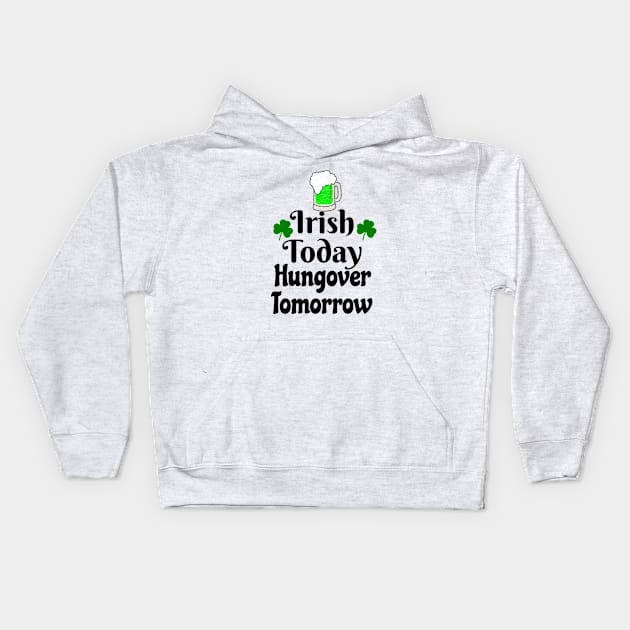 Irish today Kids Hoodie by Pieartscreation